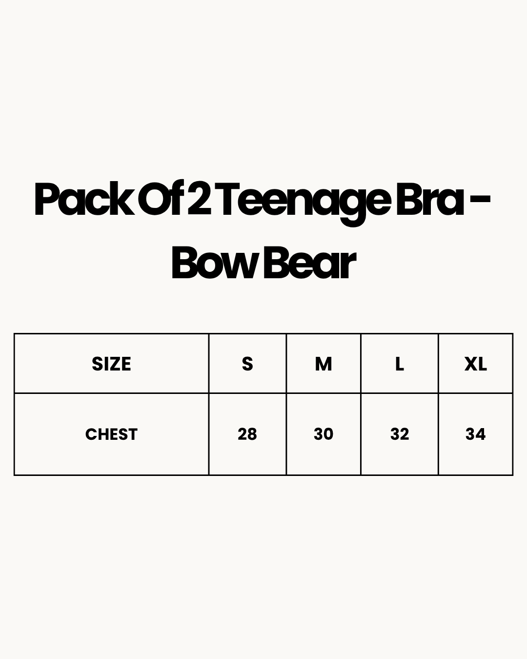 Size Chart for Pack Of 2 Teenage Bra - Bow Bear