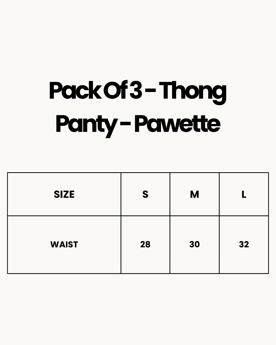 Size Chart for Pack Of 3 - Thong Panty - Pawette
