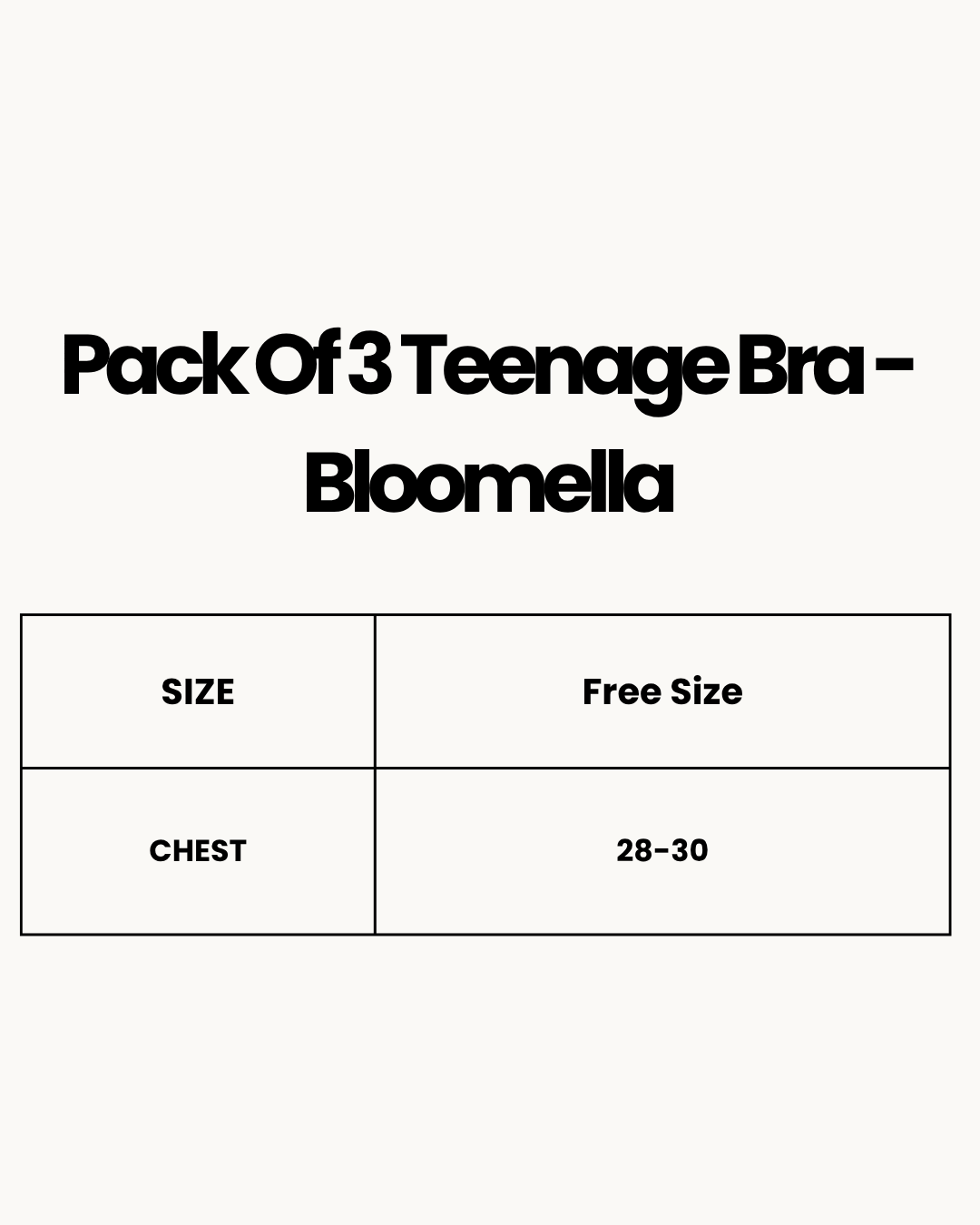 Size Chart for Pack Of 3 Teenage Bra - Bloomella