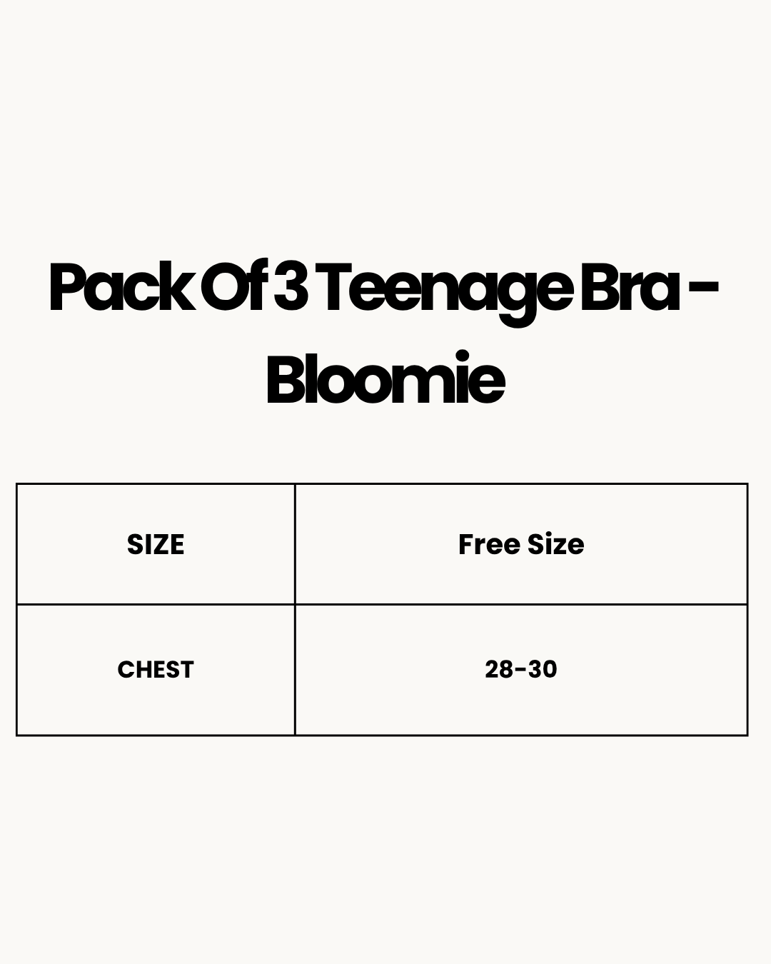 Size Chart for Pack Of 3 Teenage Bra - Bloomie