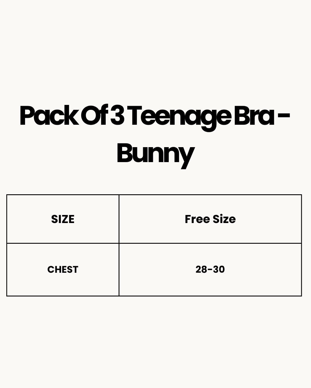 Size Chart for Pack Of 3 Teenage Bra - Bunny