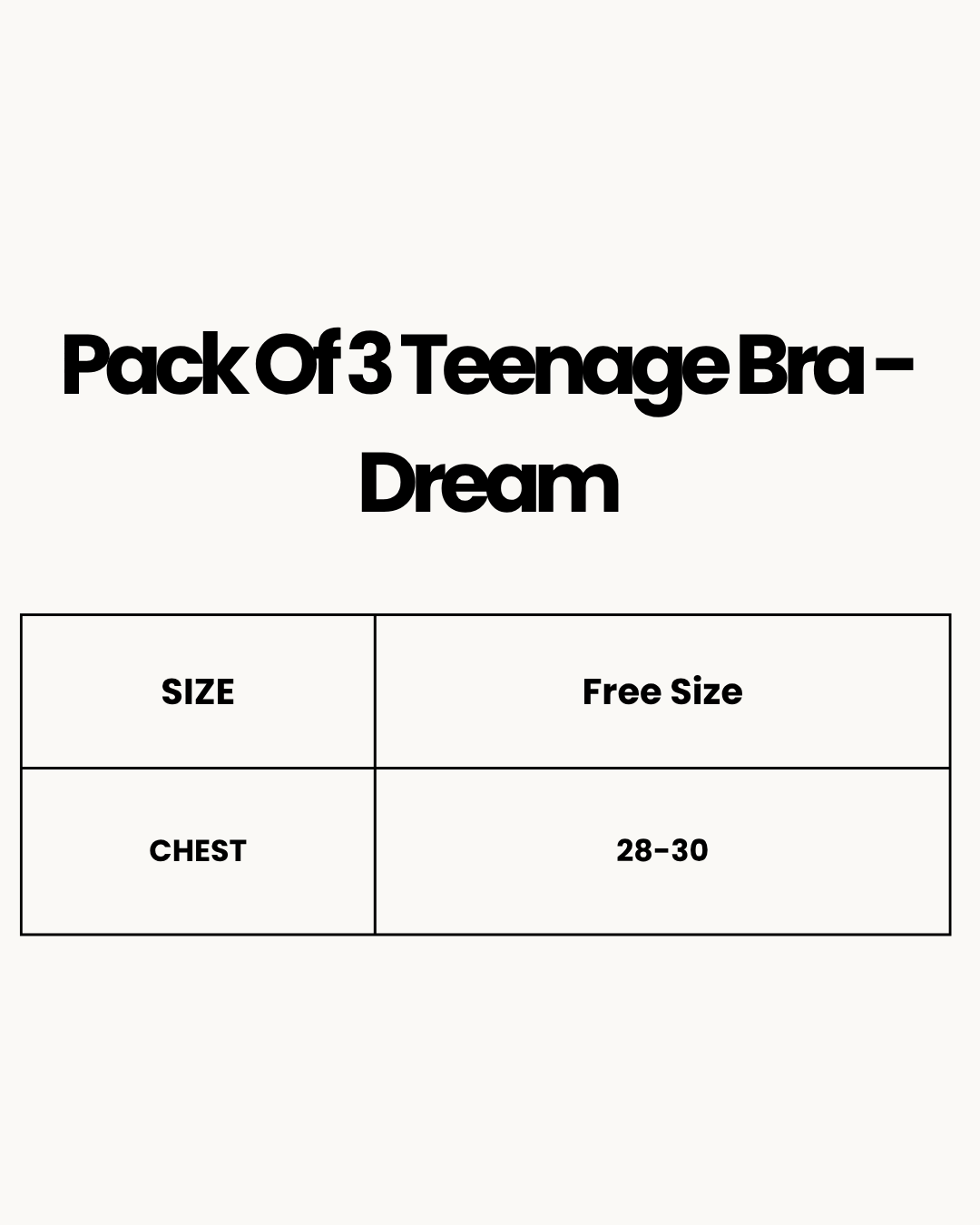 Size Chart for Pack Of 3 Teenage Bra - Dream