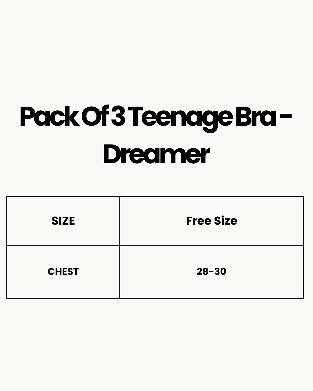 Size Chart for Pack Of 3 Teenage Bra - Dreamer