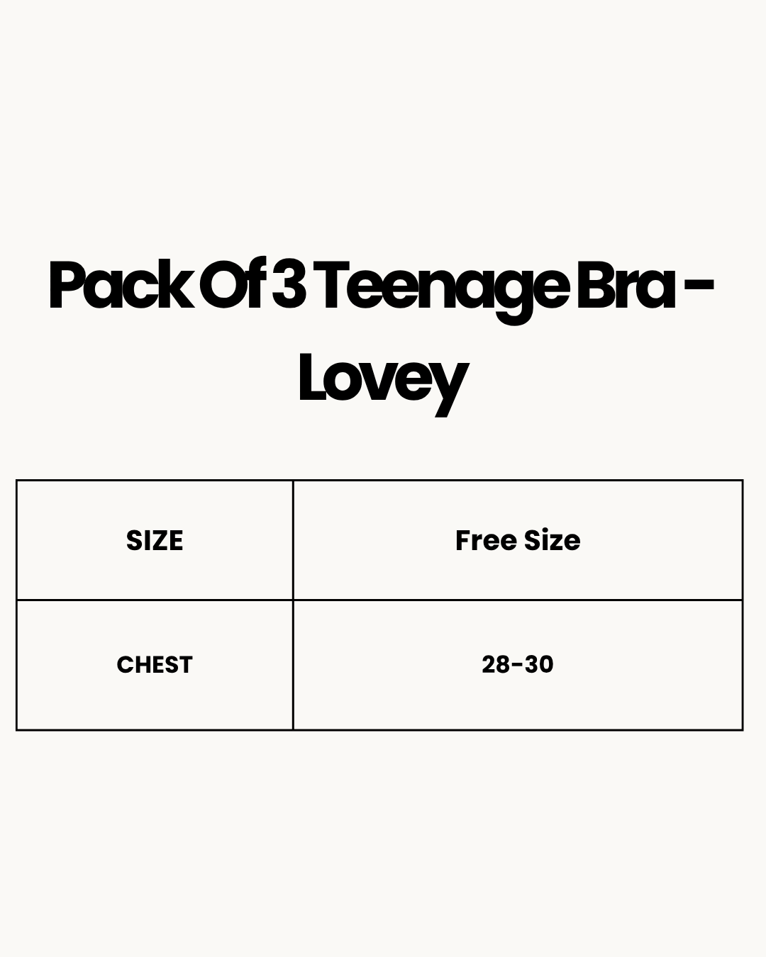 Size Chart for Pack Of 3 Teenage Bra - Lovey