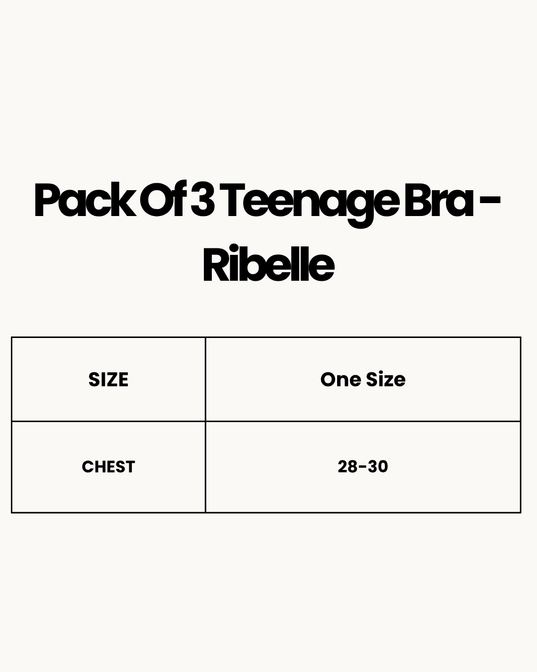 Size Chart for Pack Of 3 Teenage Bra - Ribelle