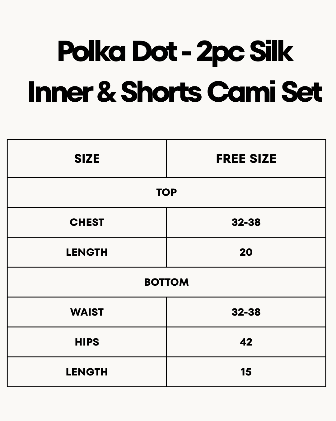 Size Chart for Polka Dot - 2pc Silk Inner & Shorts Cami Set