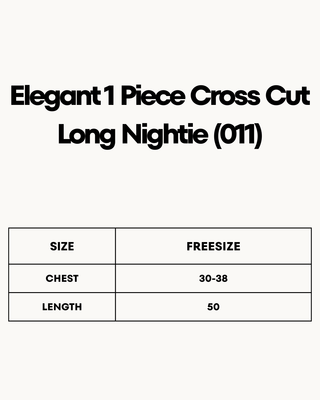 Size Chart for Elegant 1 Piece Cross Cut Long Nightie (011)