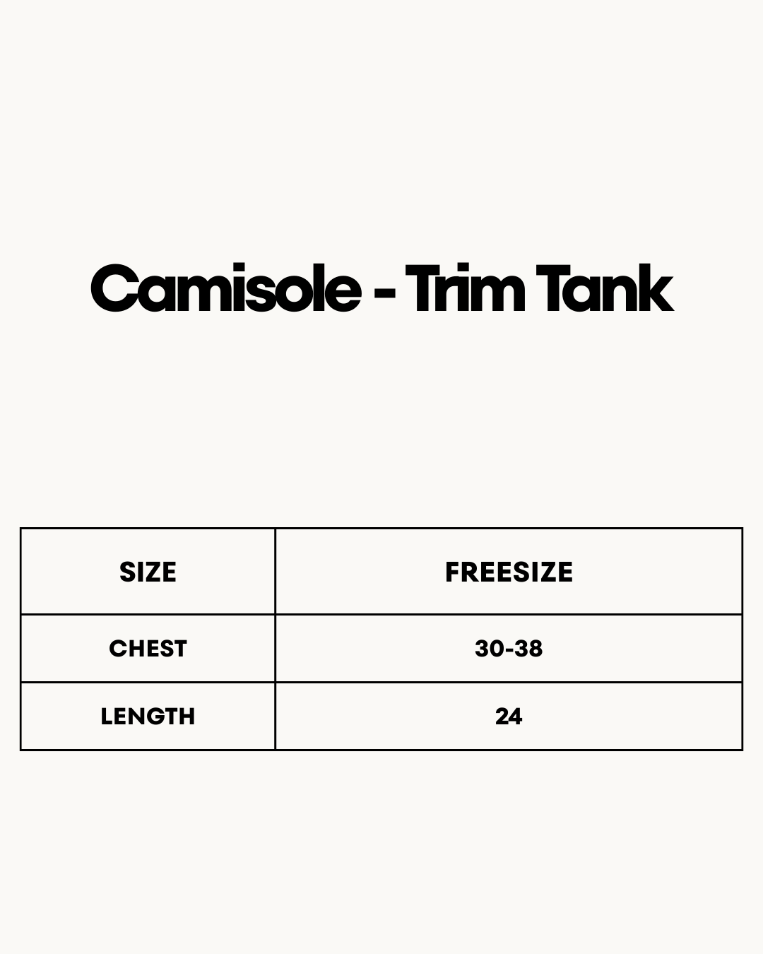 Size Chart for Camisole - Trim Tank