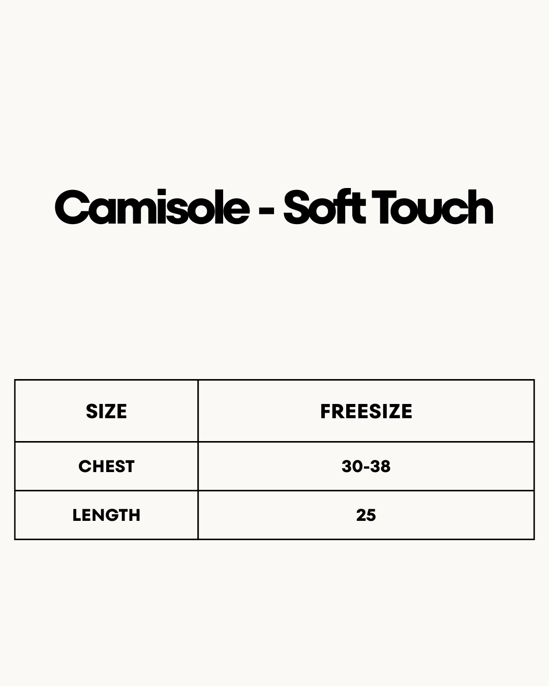 Size Chart for Camisole - Soft Touch