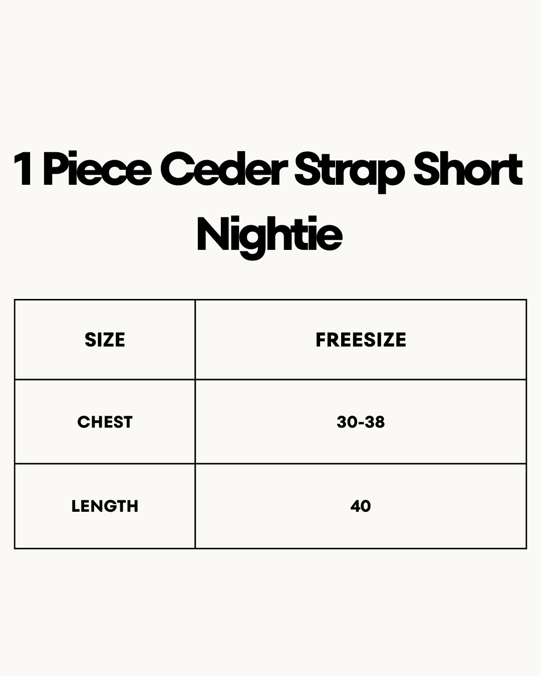 Size Chart for 1 Piece Ceder Strap Short Nightie