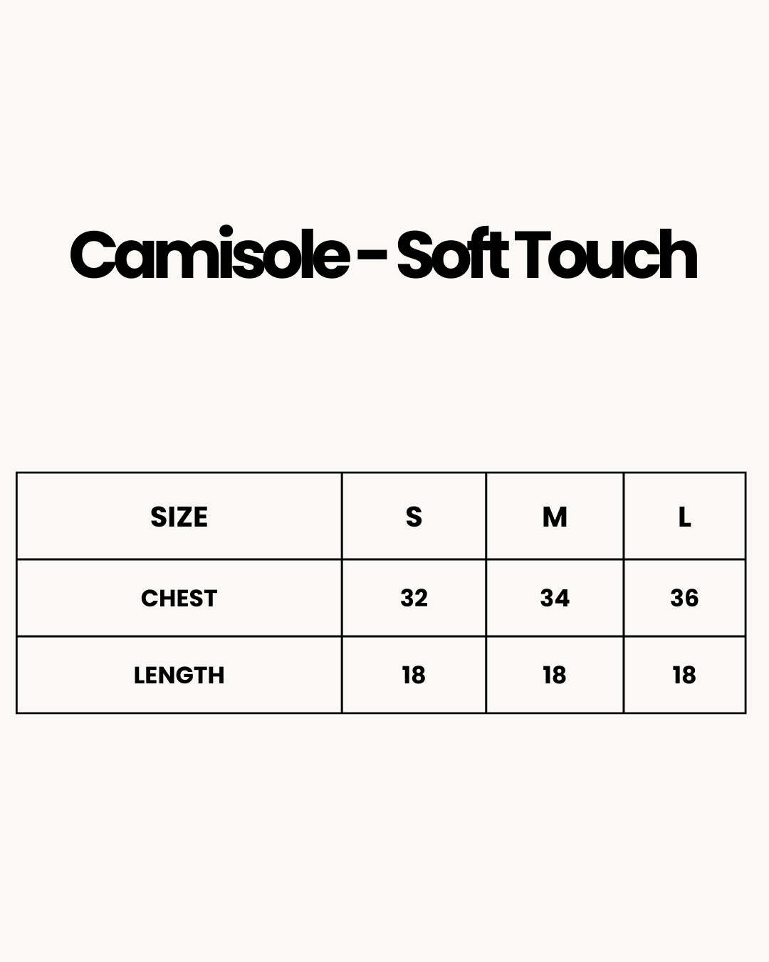 Size Chart for Camisole - Soft Touch