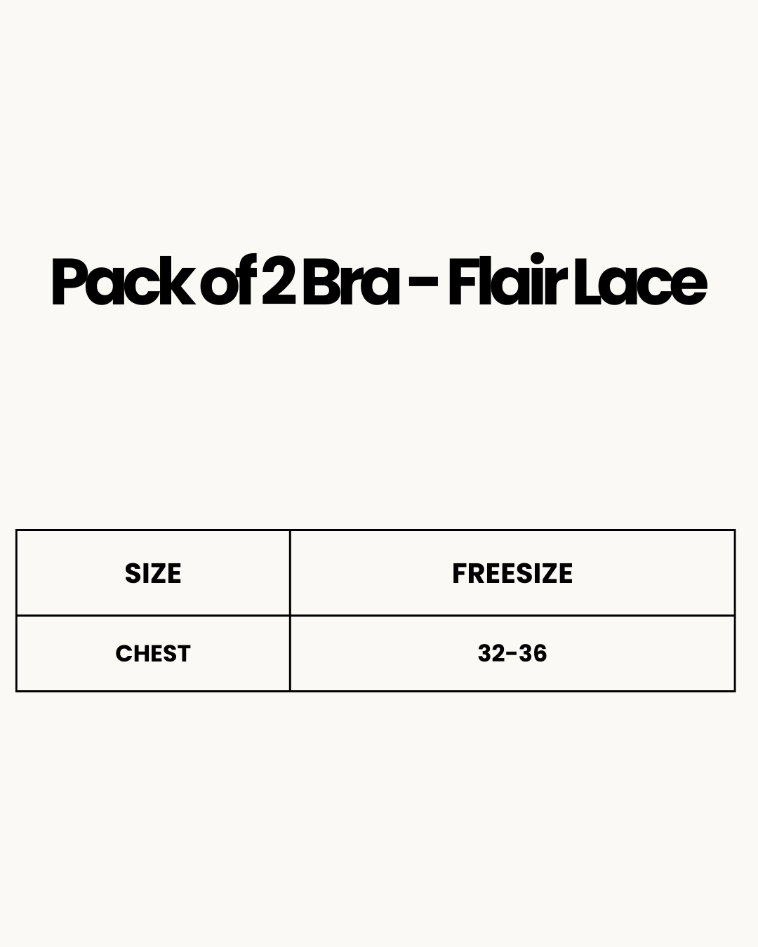 Size Chart for Pack of 2 Bra - Flair Lace