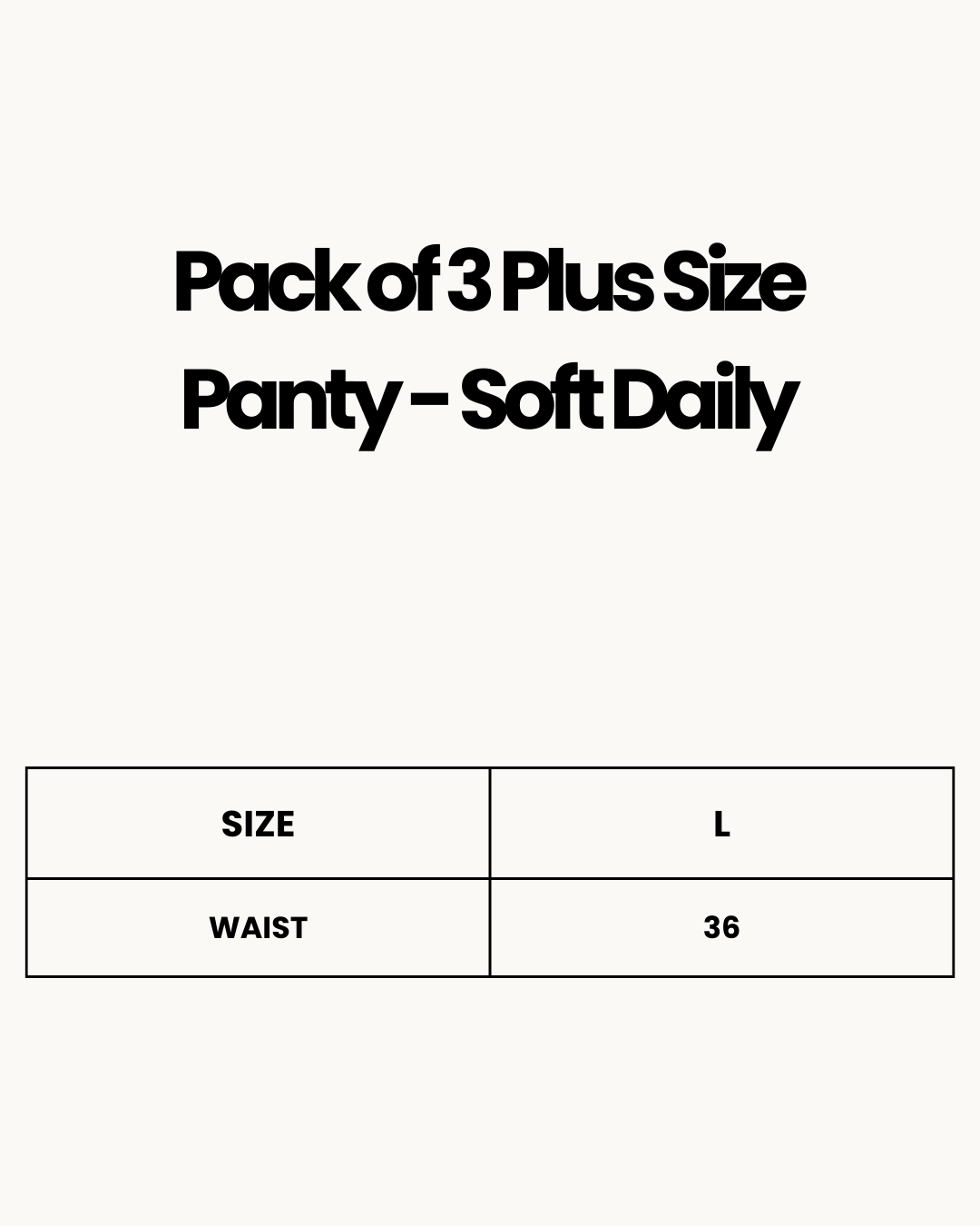 Size Chart for Pack of 3 Plus Size Panty - Soft Daily