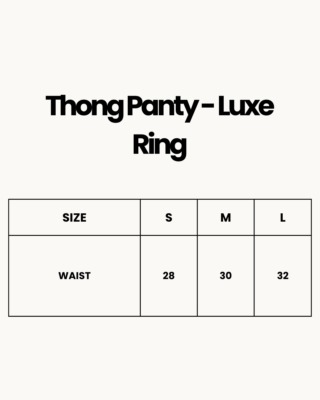 Size Chart for Thong Panty - Luxe Ring - White