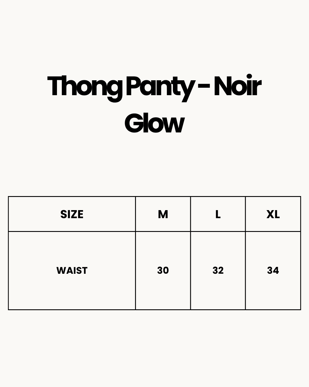 Size Chart for Thong Panty - Noir Glow - White