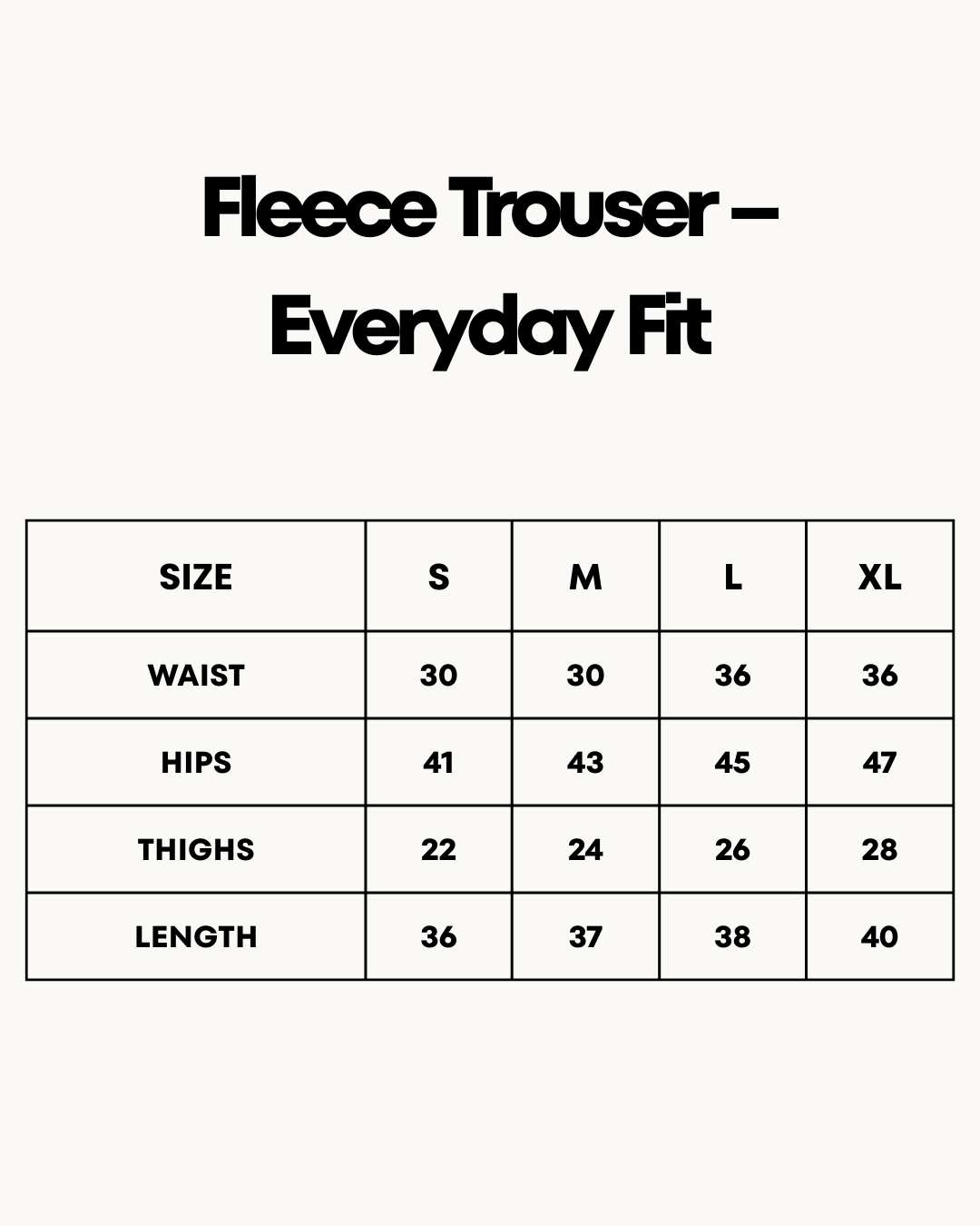 Size Chart for Fleece Trouser – Everyday Fit - Black