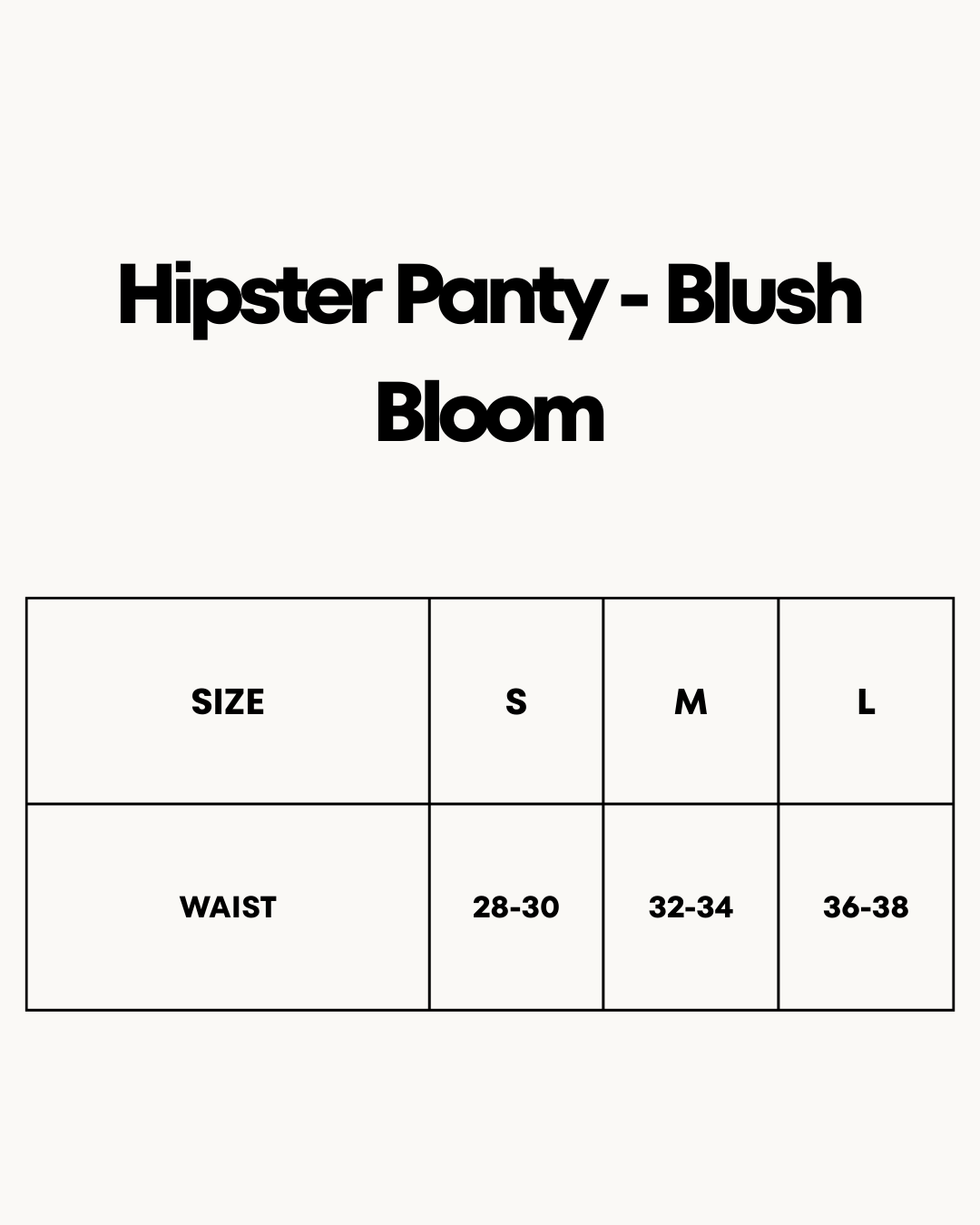 Size Chart for Hipster Panty - Blush Bloom