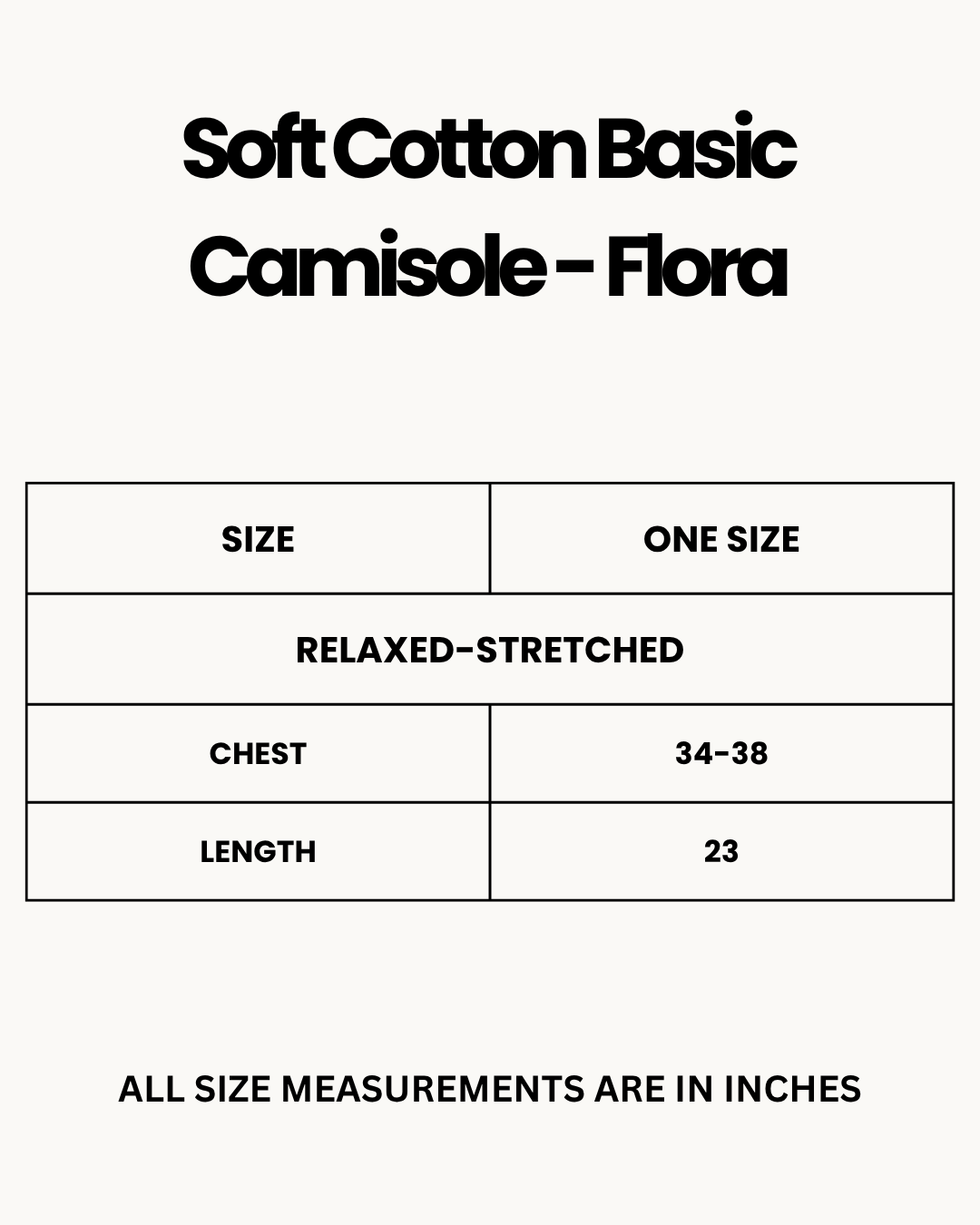 Size Chart for Soft Cotton Basic Camisole - Flora - Black