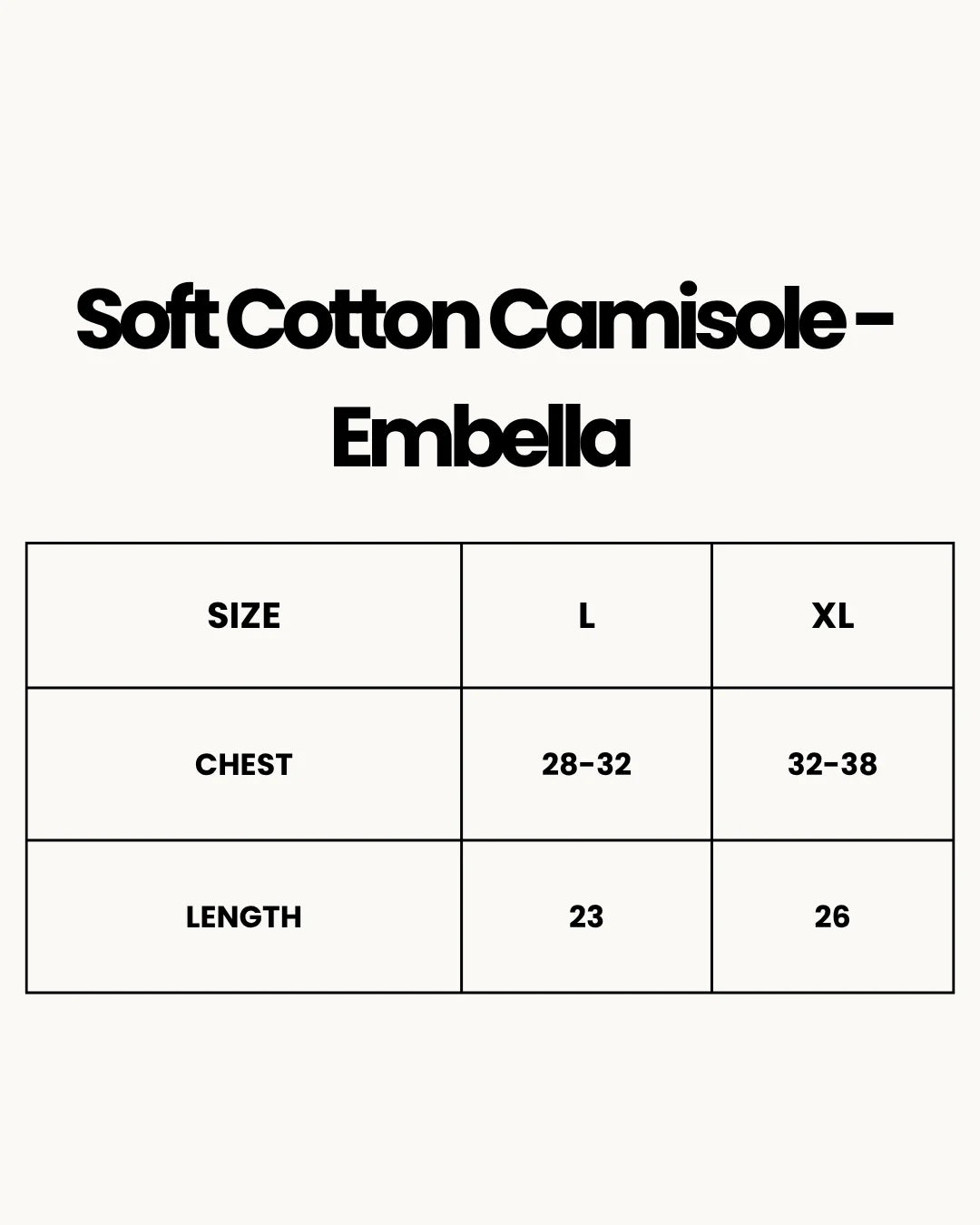 Size Chart for Pack Of 3 - Soft Cotton Camisole - Embella