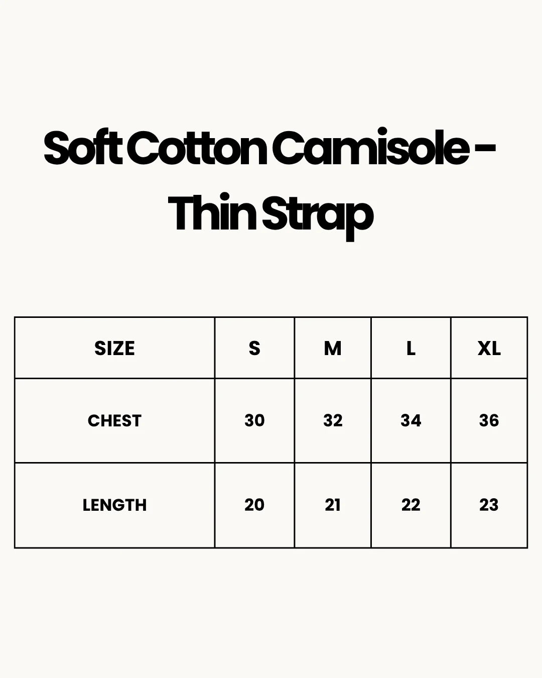 Size Chart for Pack Of 4 - Soft Cotton Camisole - Thin Strap