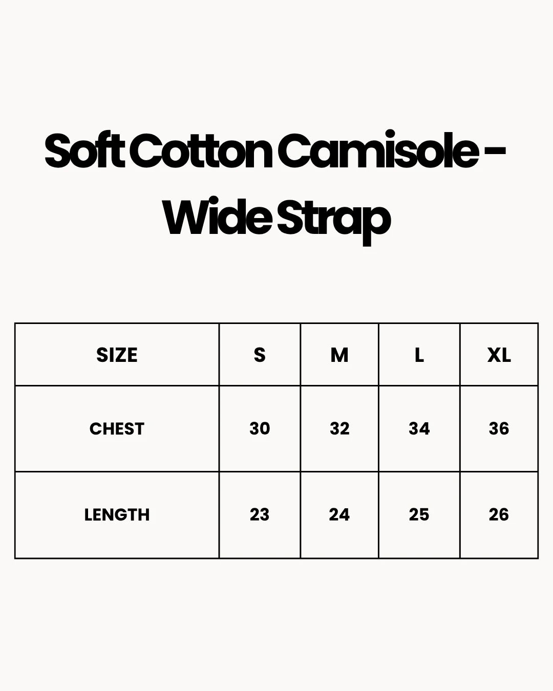 Size Chart for Pack Of 4 - Soft Cotton Camisole - Wide Strap
