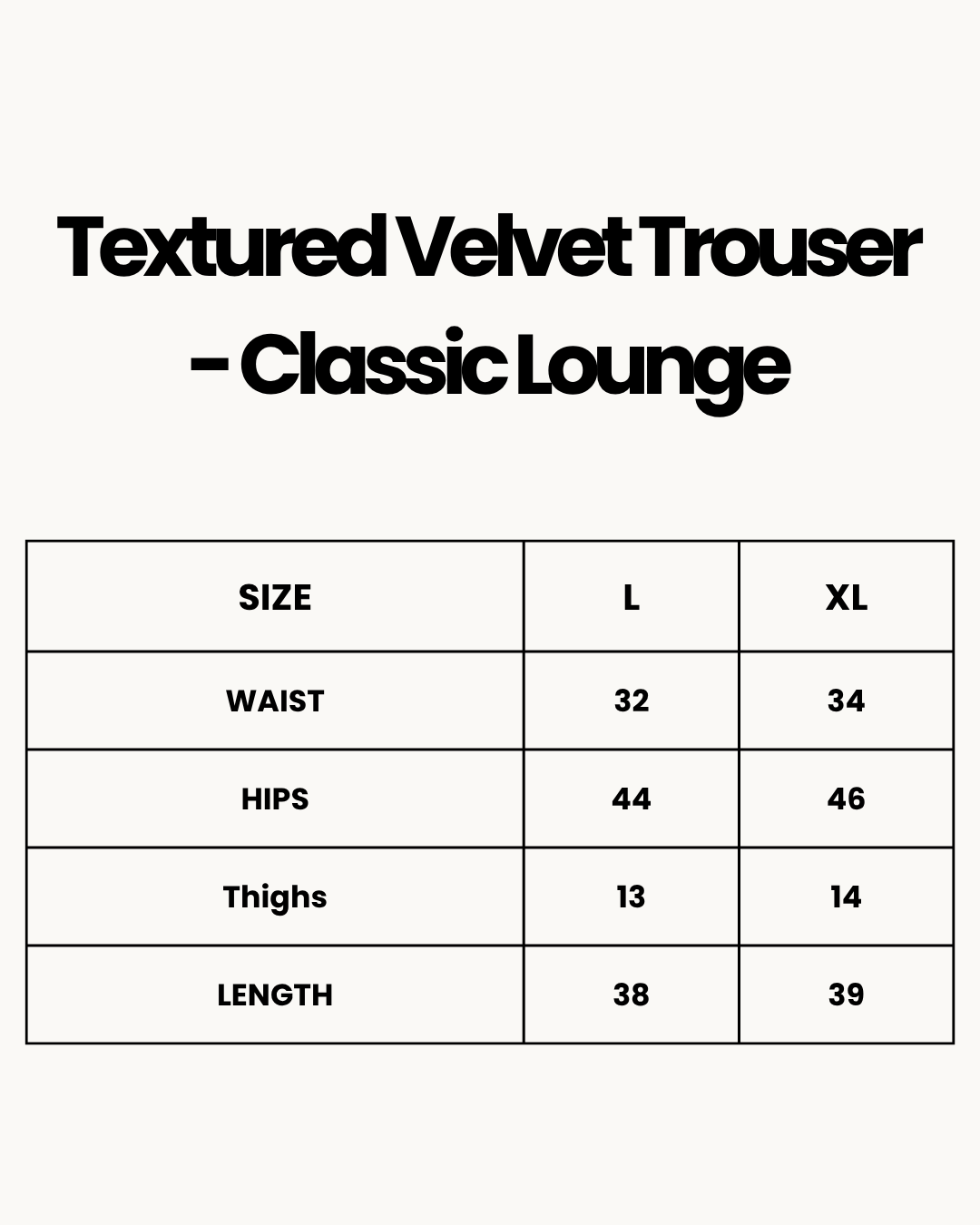 Size Chart for Textured Velvet Trouser - Classic Lounge