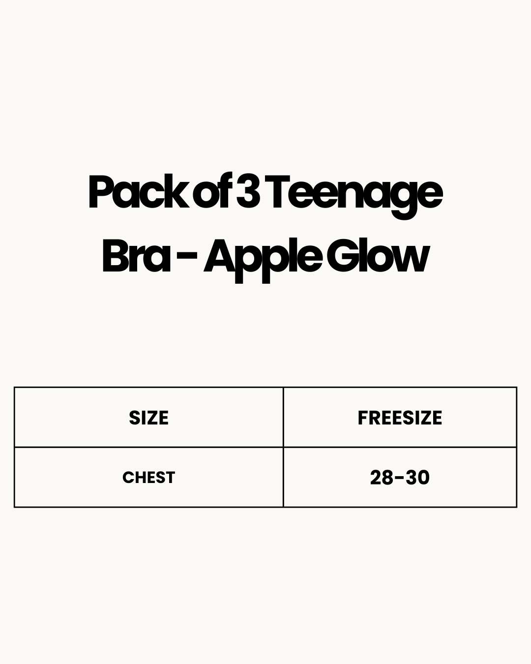 Size Chart for Pack of 3 Teenage Bra - Apple Glow