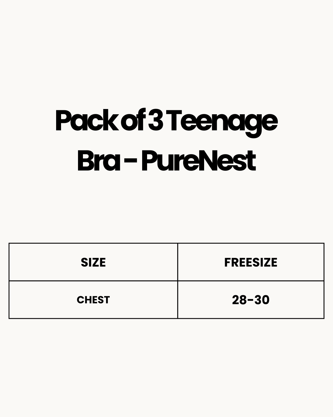 Size Chart for Pack of 3 Teenage Bra - PureNest