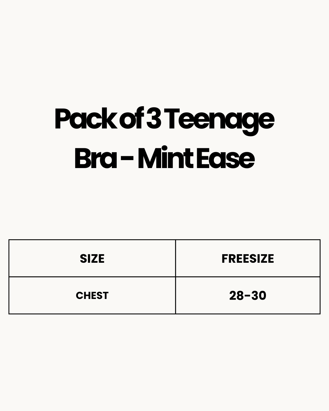 Size Chart for Pack of 3 Teenage Bra - Mint Ease