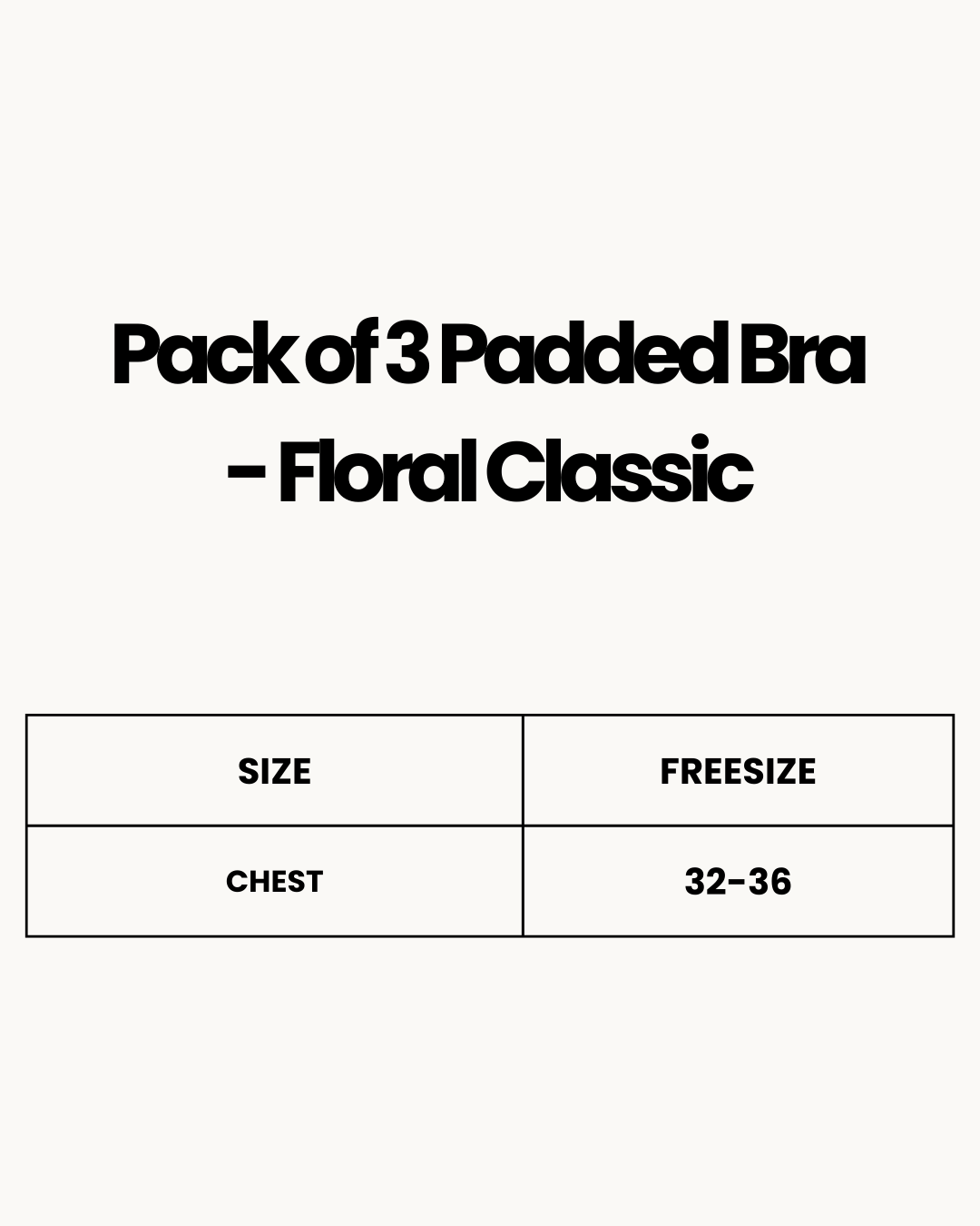 Size Chart for Pack of 3 Padded Bra - Floral Classic